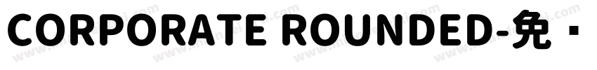CORPORATE ROUNDED字体转换